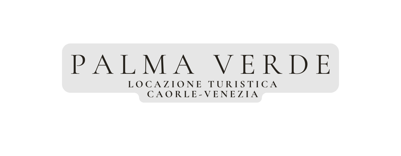 PALMA VERDE LOCAZIONE TURISTICA CAORLE VENEZIA